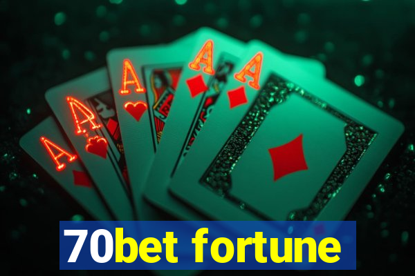 70bet fortune